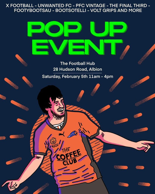 Brisbane Pop Up - A Football Culture Event